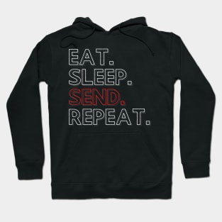 Eat Sleep Send Repeat Hoodie